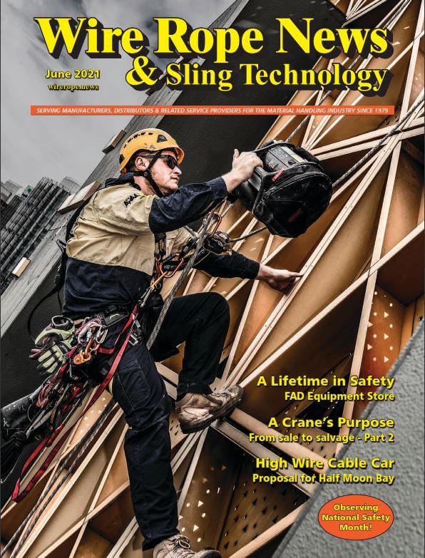 June 2021 issue of Wire Rope News & Sling Technology